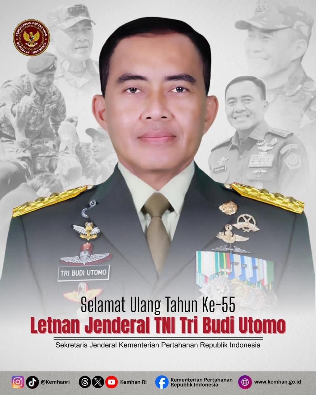 Selamat ulang tahun kepada Sekjen Kemhan, Letjen TNI Tri Budi Utomo.