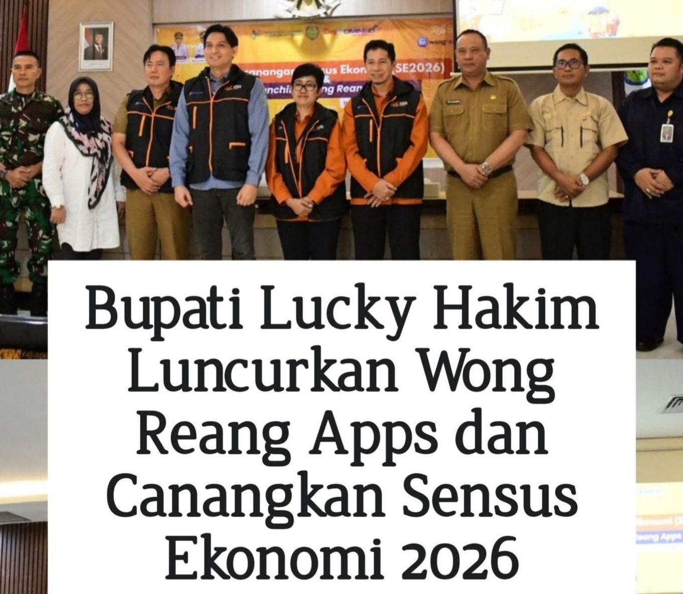 Bupati Lucky Hakim Resmi Luncurkan Wong Reang Apps & Sensus Ekonomi 2026